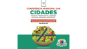 Atenção para a mudança do horário da Conferência Municipal das Cidades em 12 de junho.