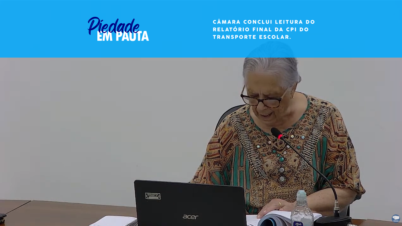 Câmara conclui leitura do relatório final da CPI do Transporte Escolar.